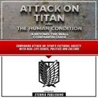 Attack_on_Titan_and_the_Human_Condition__A_Beyond_the_Wall_Companion_Guide